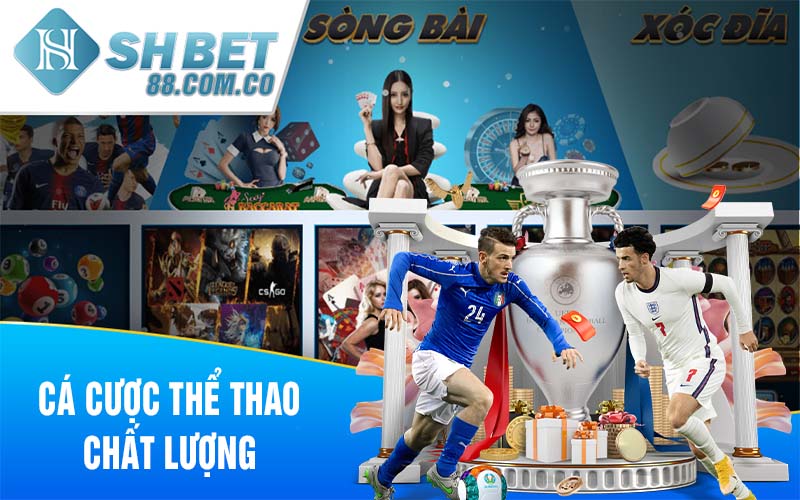 Cá cược thể thao chất lượng