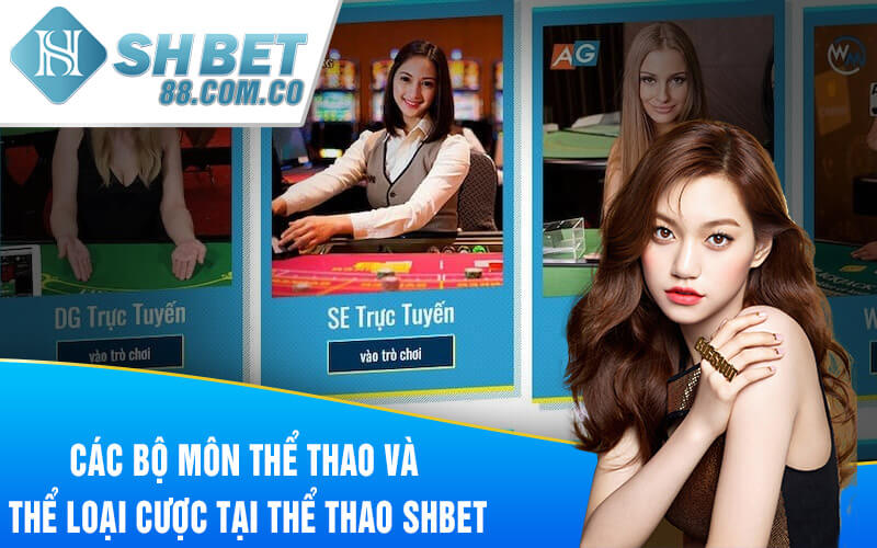 Các bộ môn thể thao và thể loại cược tại thể thao SHBET